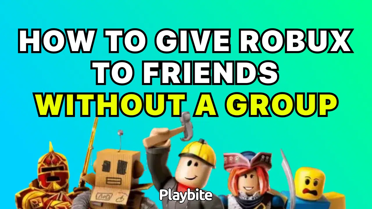 How to Give Robux to Friends Without a Group - Playbite