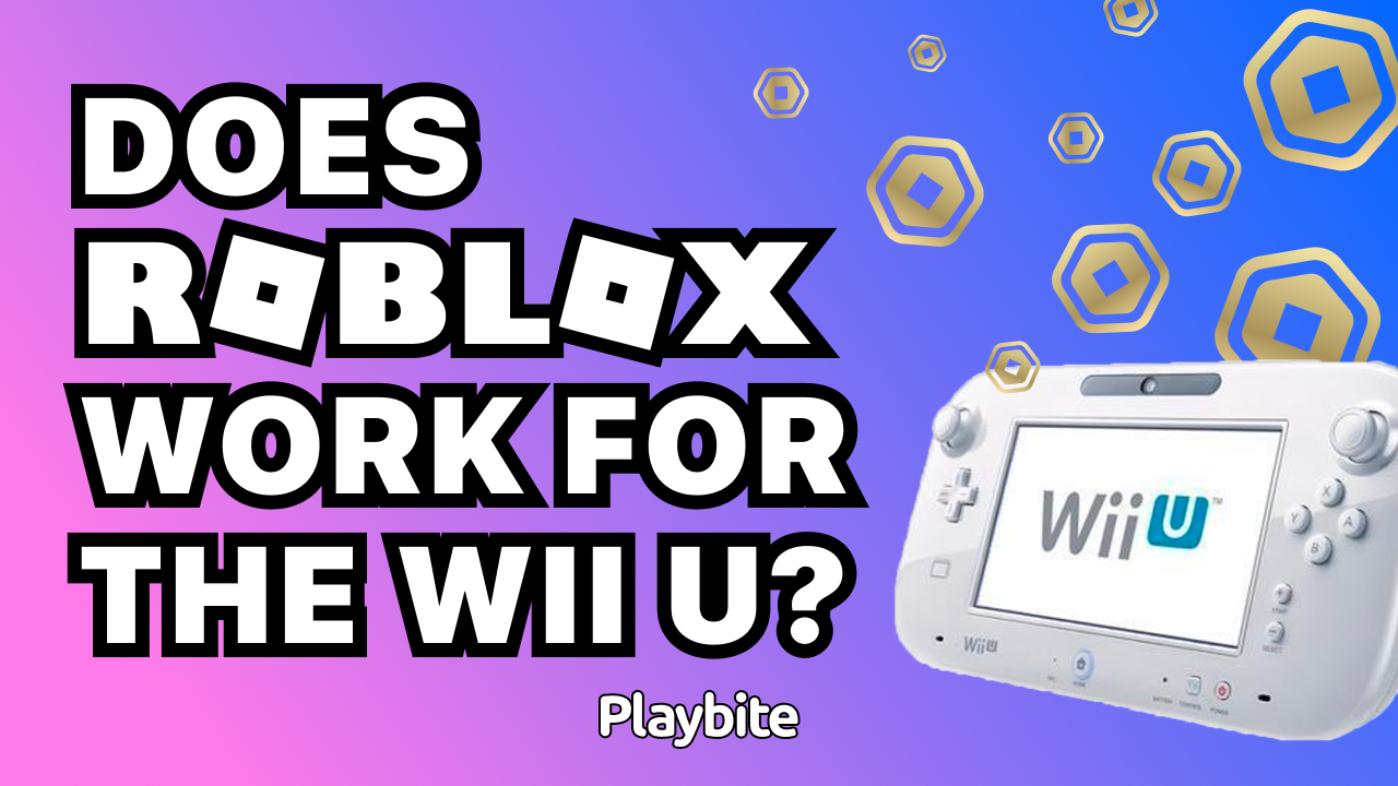 Does Roblox Work for the Wii U?