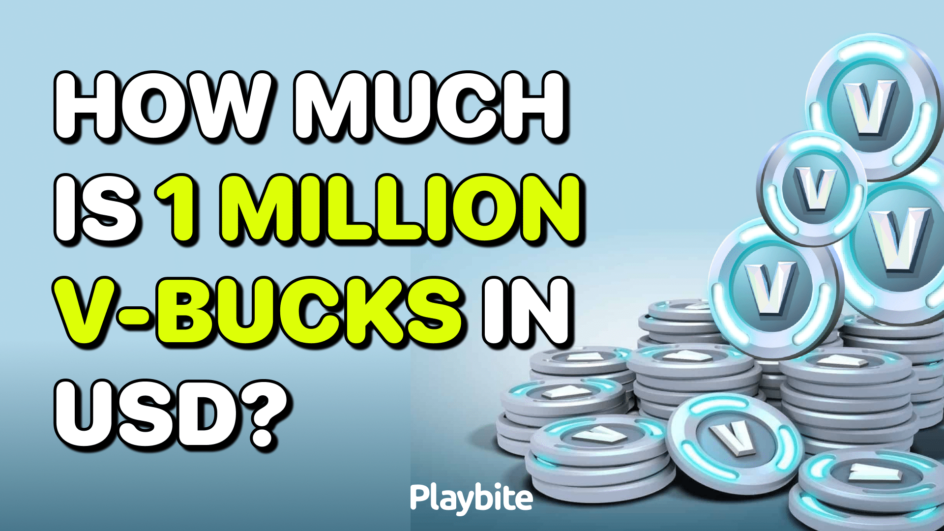 How Much Is 1 Million V-Bucks In USD - Playbite