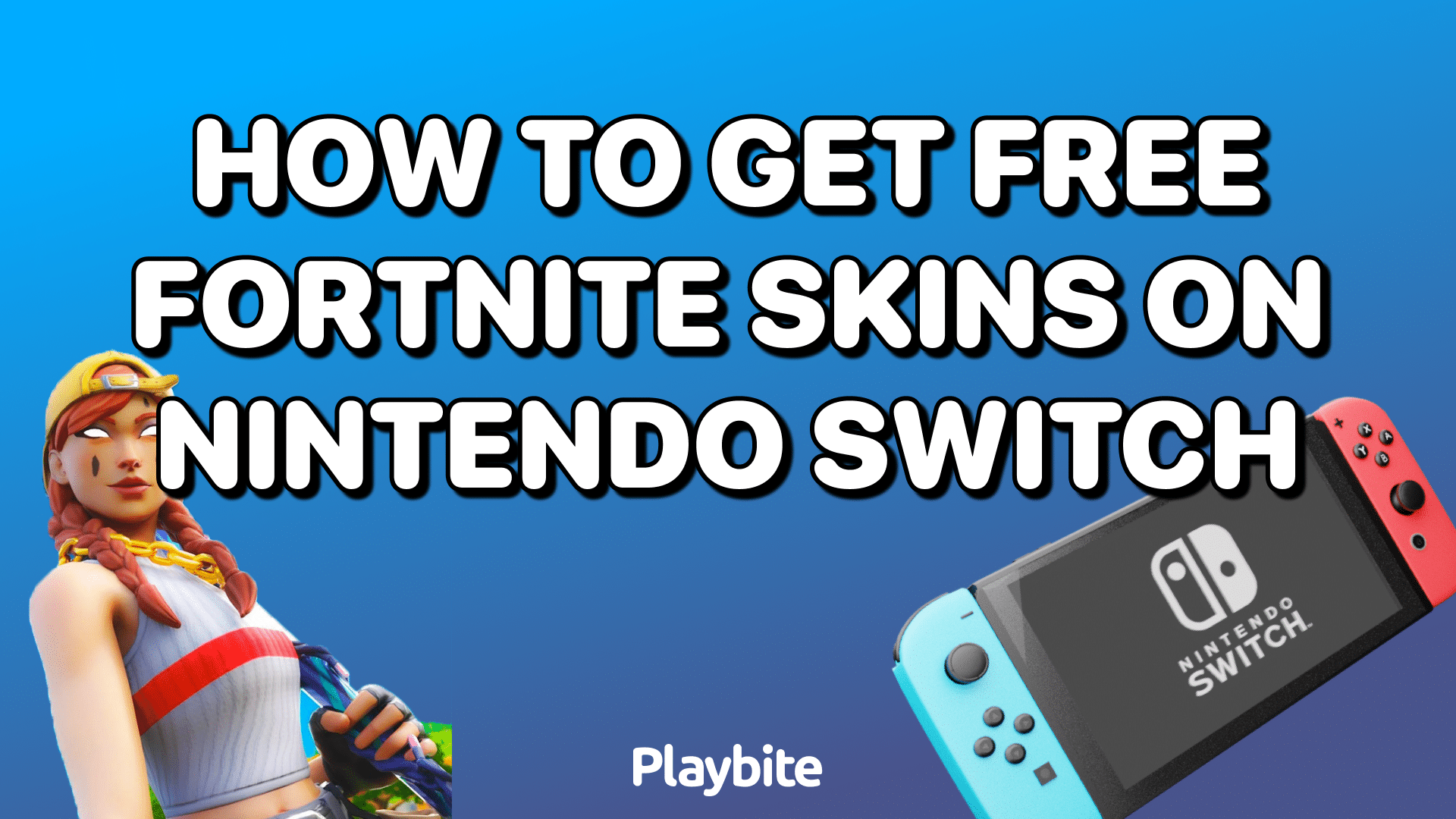 How To Get Free Fortnite Skins On Nintendo Switch - Playbite
