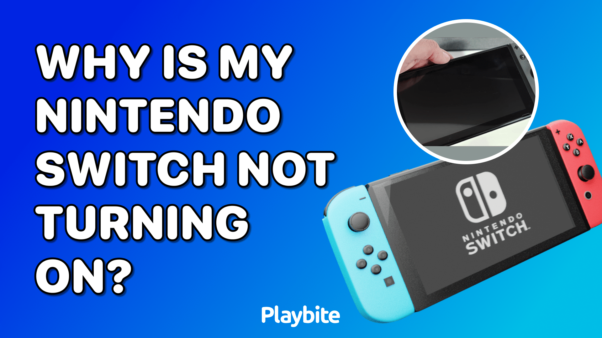 Why Is My Nintendo Switch Not Turning On?