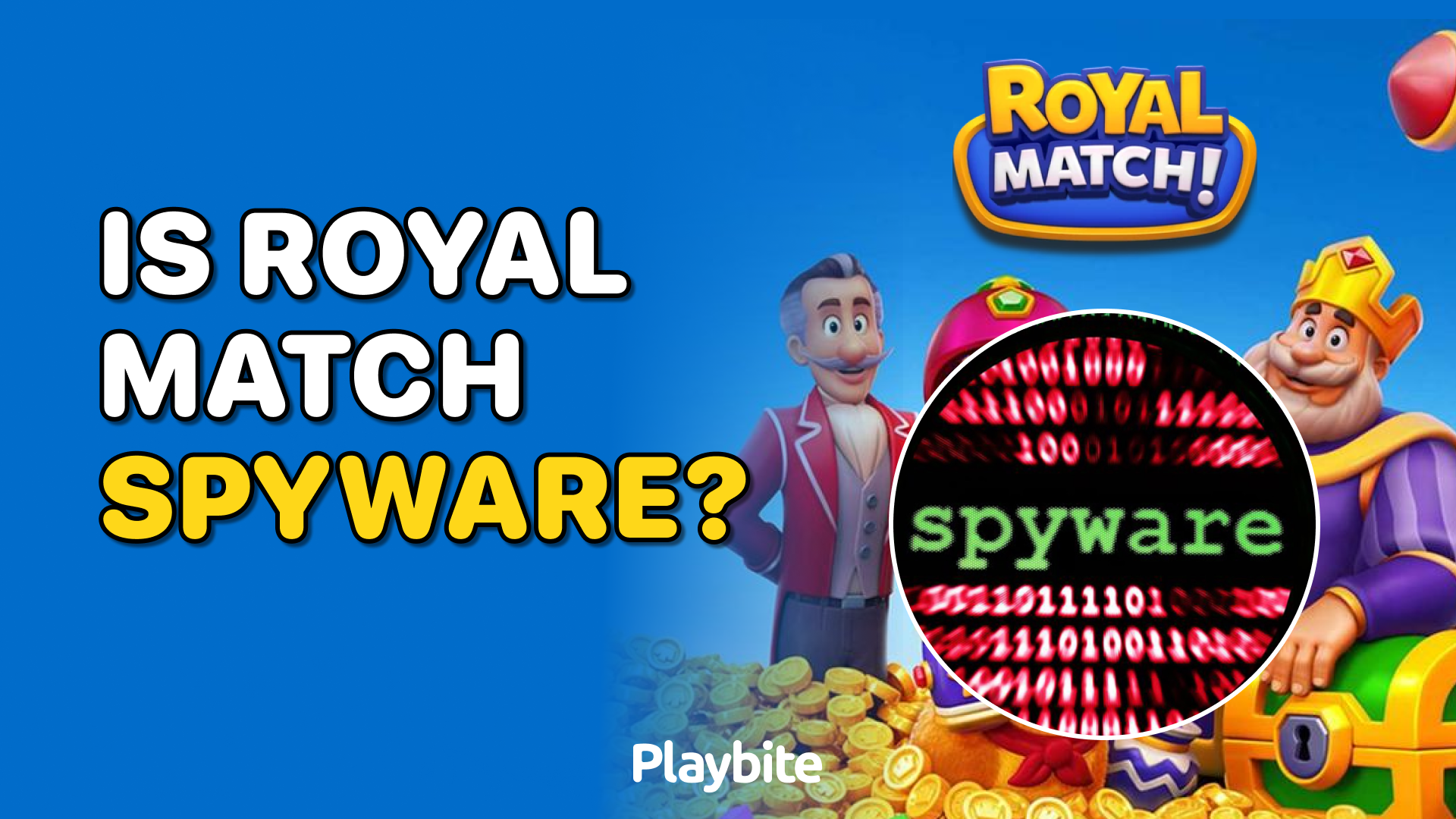 Is Royal Match Spyware?