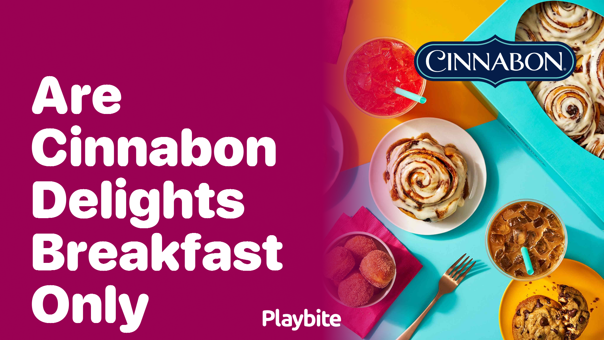 Are Cinnabon Delights Breakfast Only? Find Out Here!