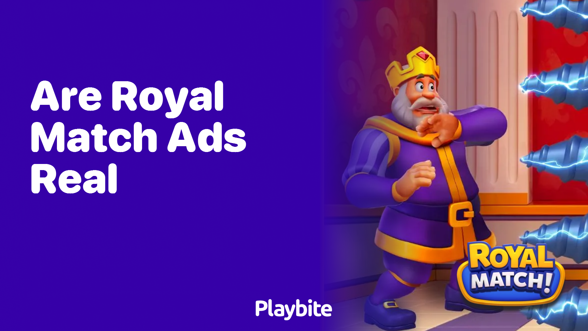 Are Royal Match Ads Real? Unveiling the Truth