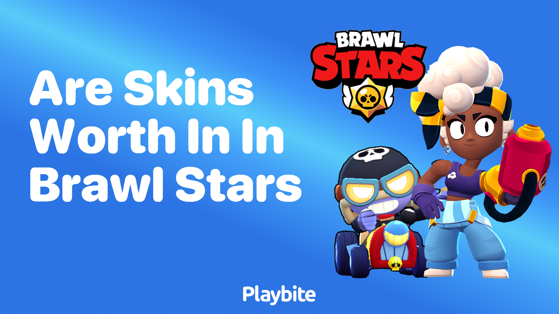 Are Skins Worth It in Brawl Stars?