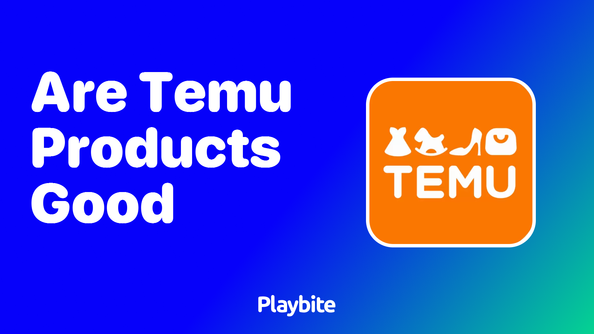 Are Temu Products Good? Discover What Makes Temu Stand Out!