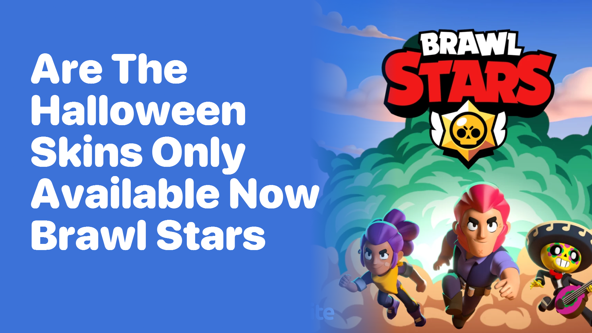 Are the Halloween Skins Only Available Now in Brawl Stars?
