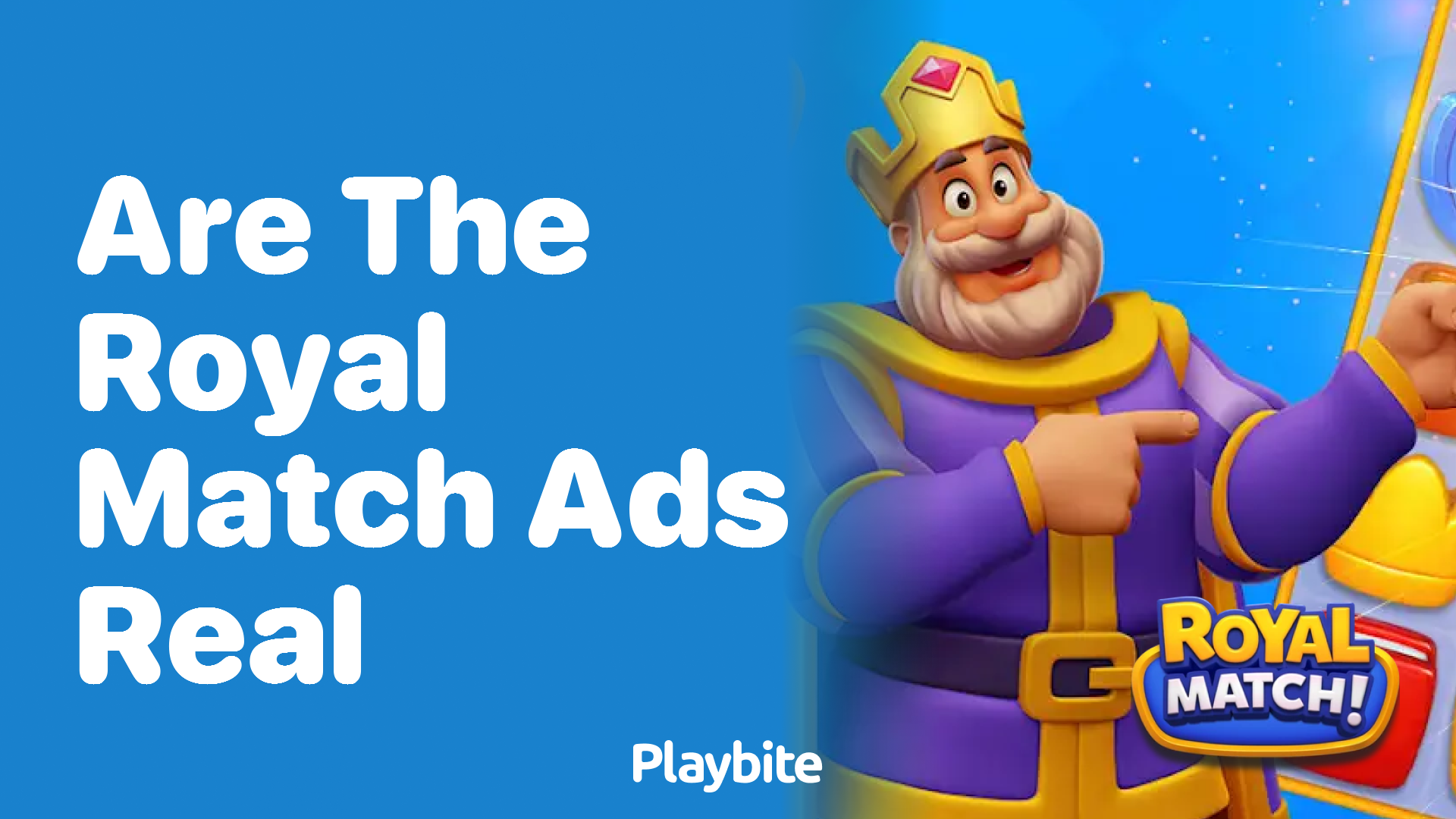 Are the Royal Match Ads Real? Unveiling the Truth Behind the Eye-Catching Commercials