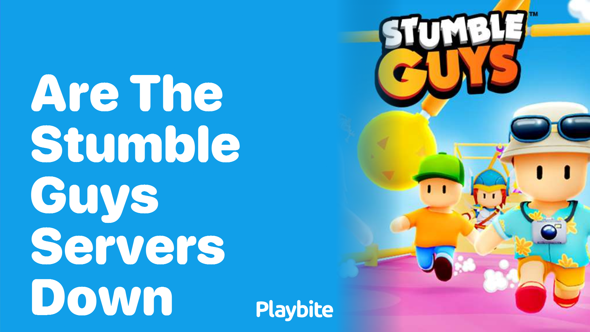Are the Stumble Guys Servers Down? Find Out Now!