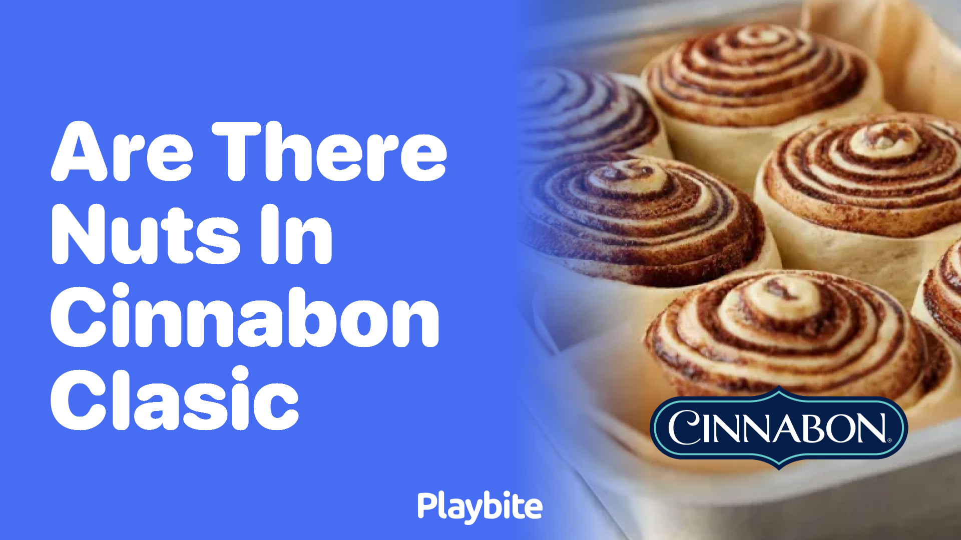 Are There Nuts in Cinnabon Classic Rolls?