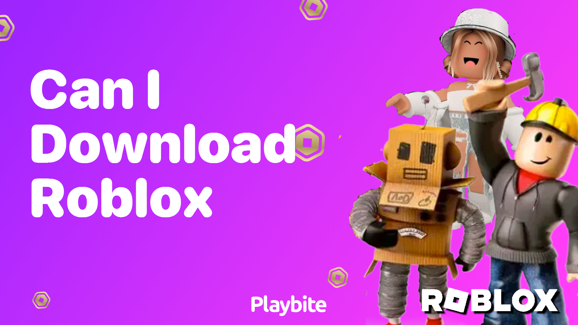 Can I Download Roblox? Here’s What You Need to Know