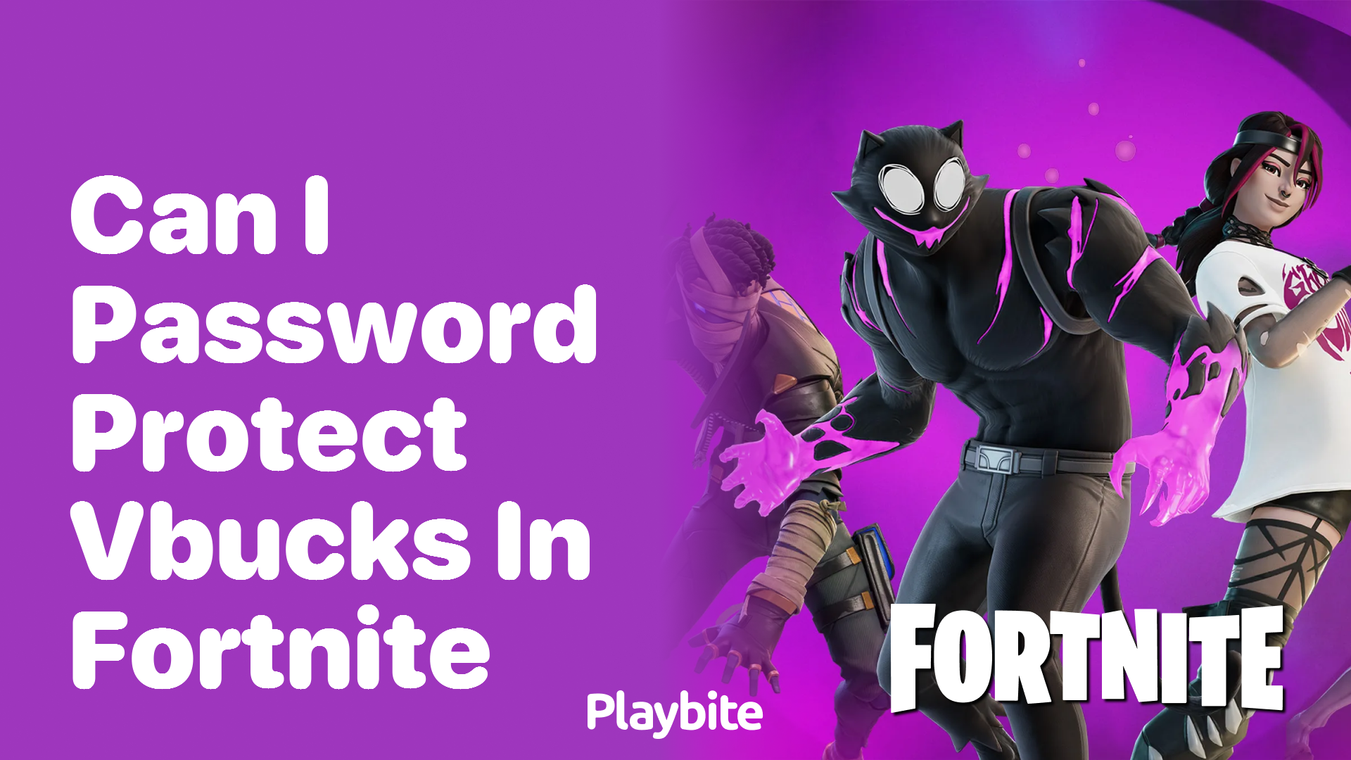 Can I Password Protect V-Bucks in Fortnite?