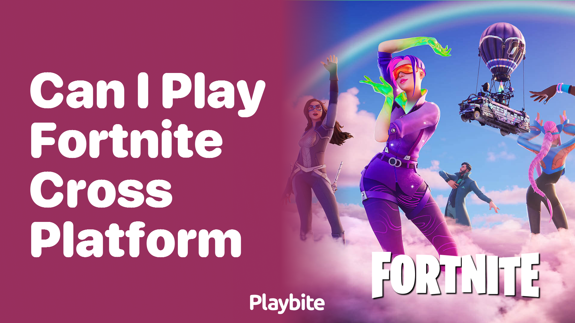 Can I Play Fortnite Across Different Platforms?