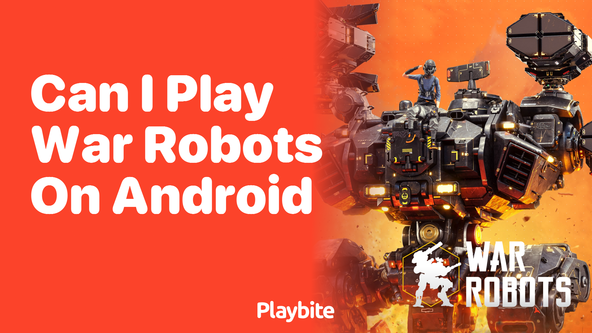 Can I play War Robots on Android?