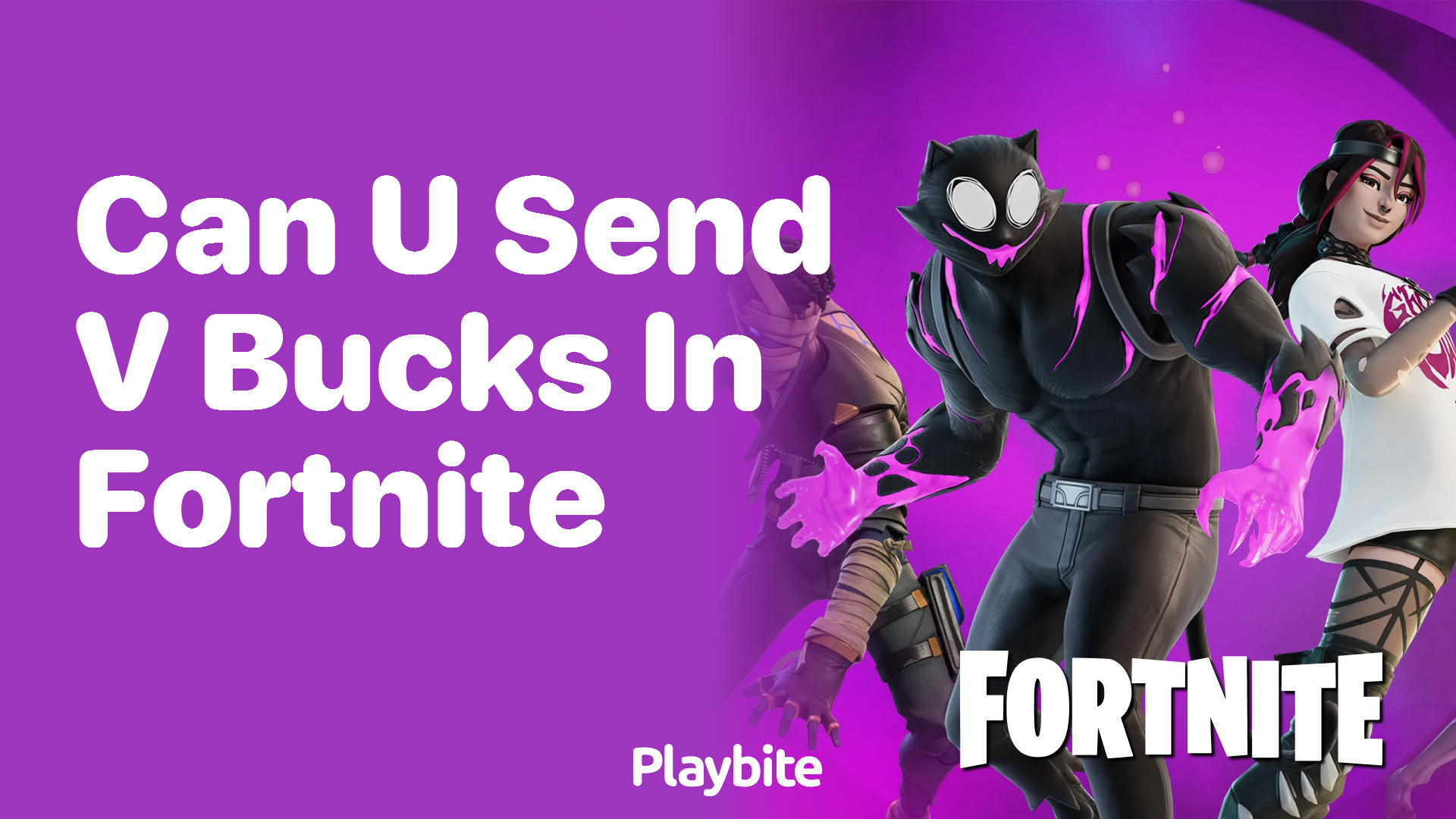 Can You Send V-Bucks in Fortnite?