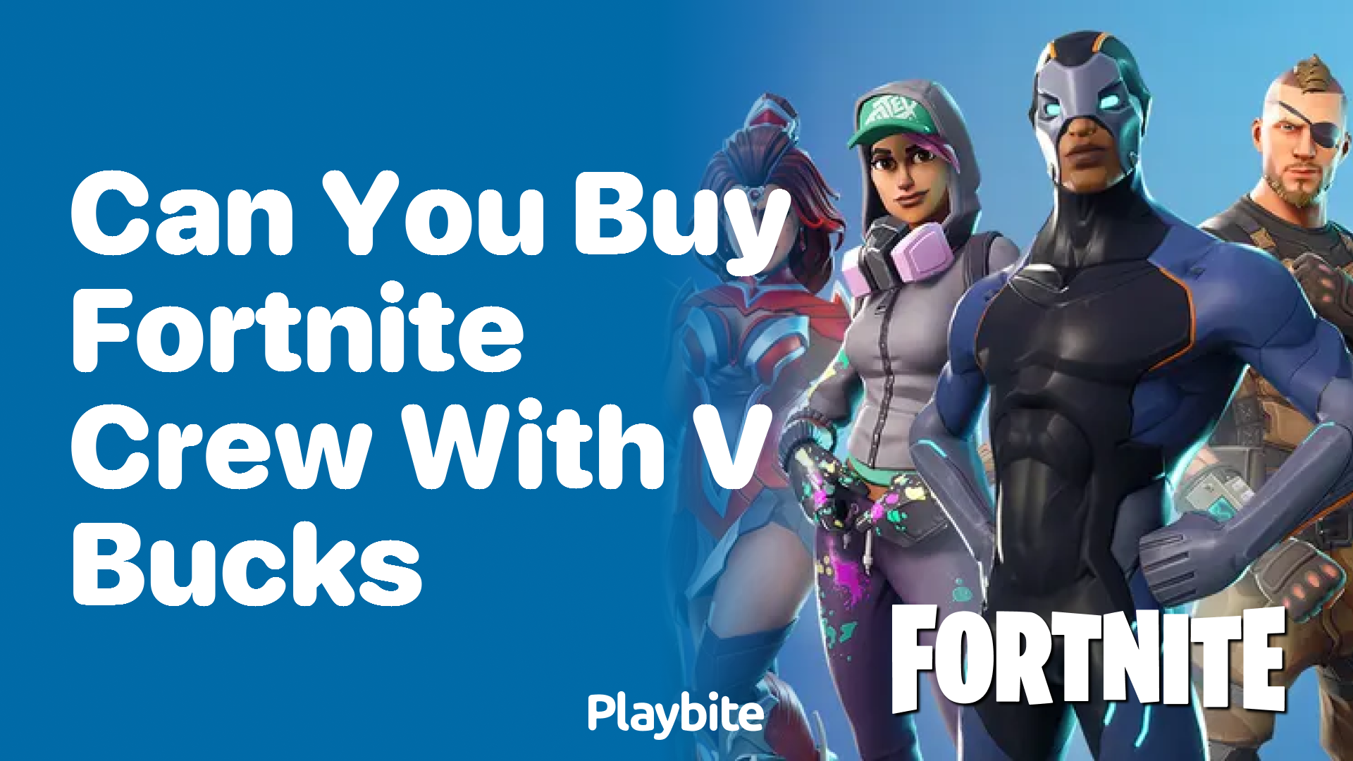 Can You Buy Fortnite Crew with V-Bucks?