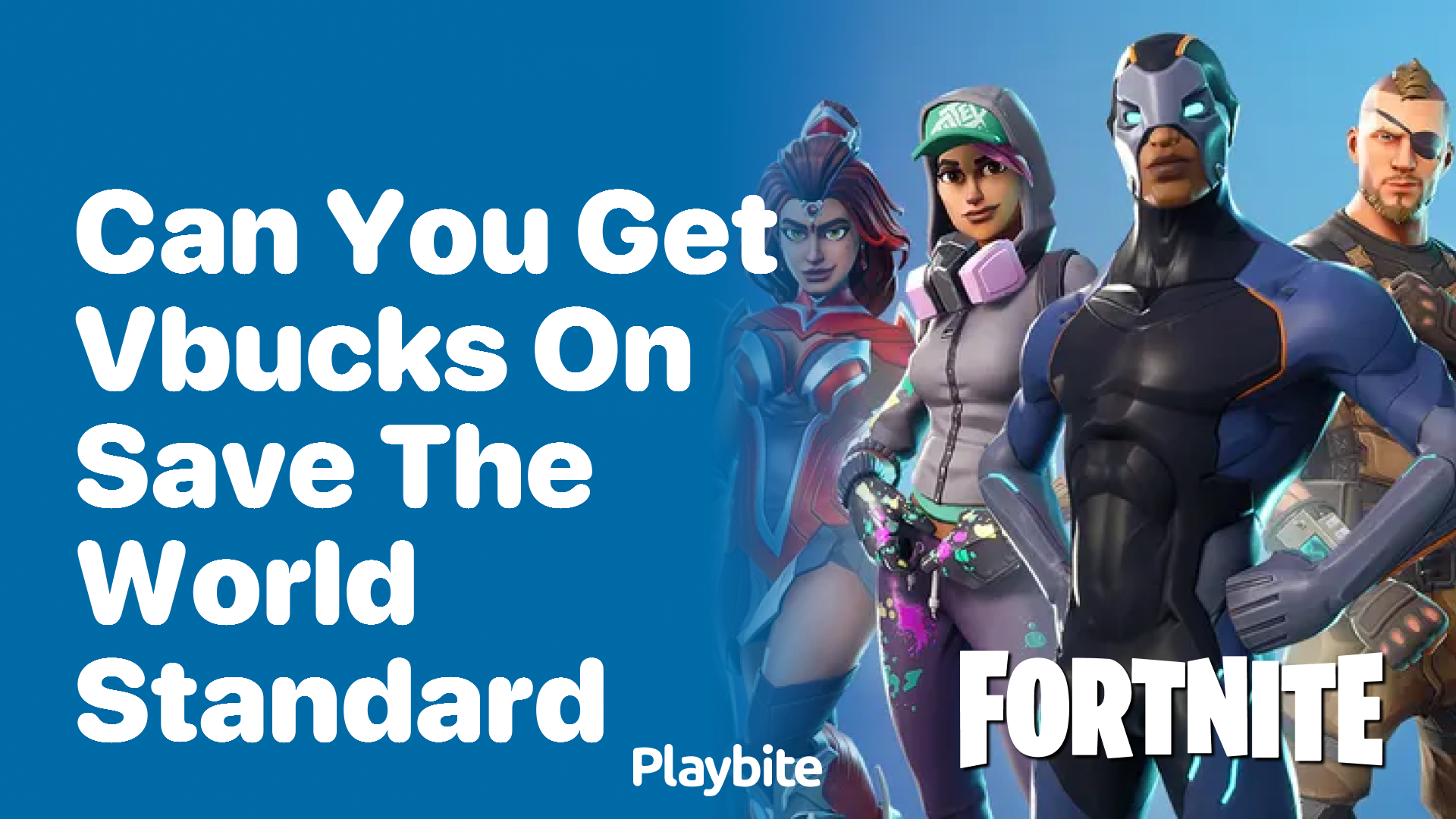 Can You Get V-Bucks on Fortnite Save the World Standard?