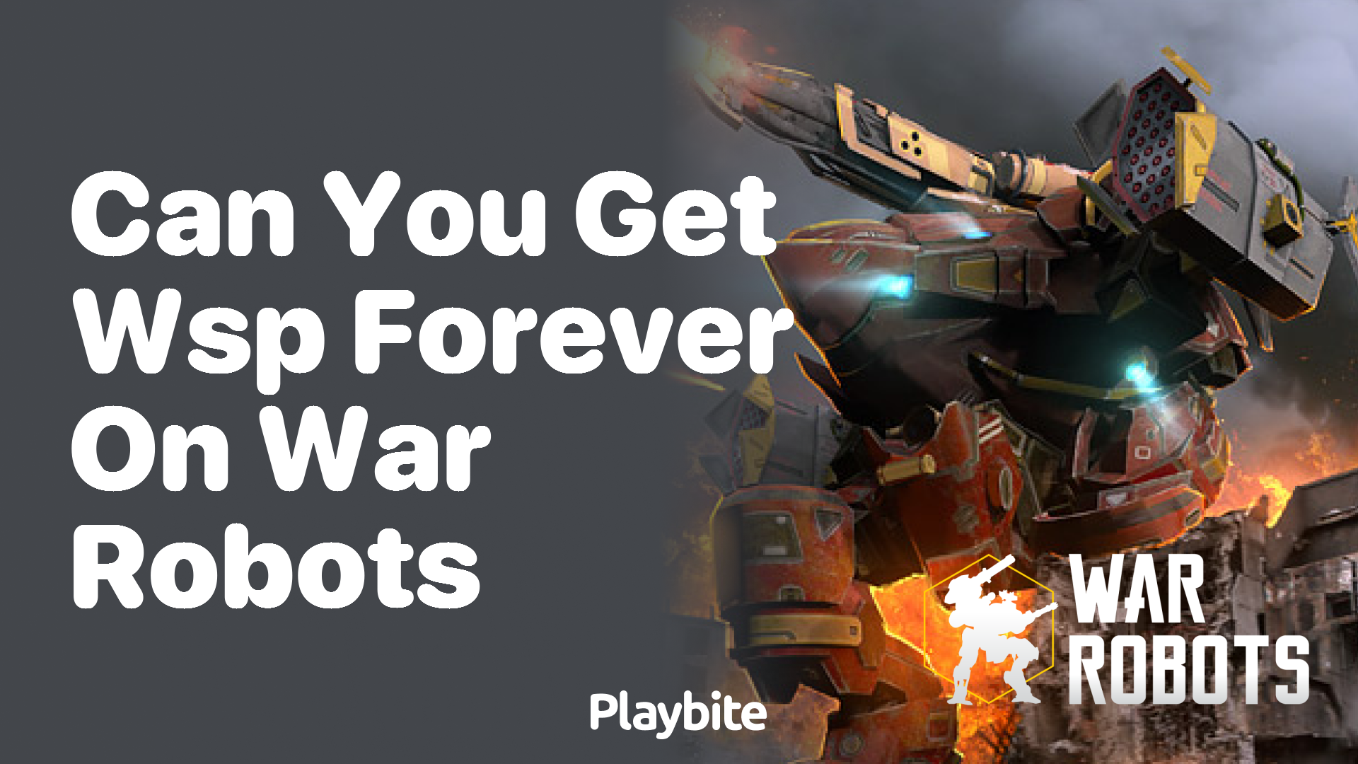 Can You Get WSP Forever on War Robots?