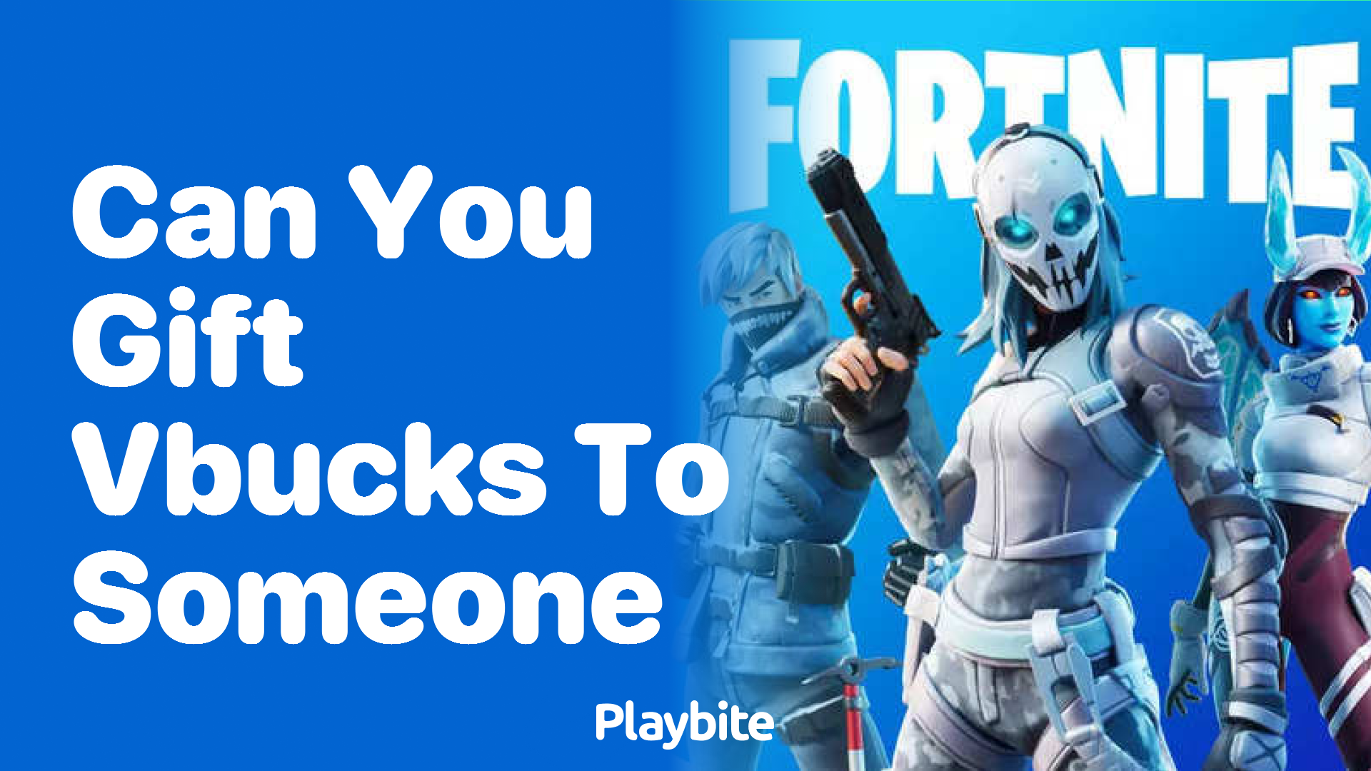 Can You Gift V-Bucks to Someone in Fortnite?