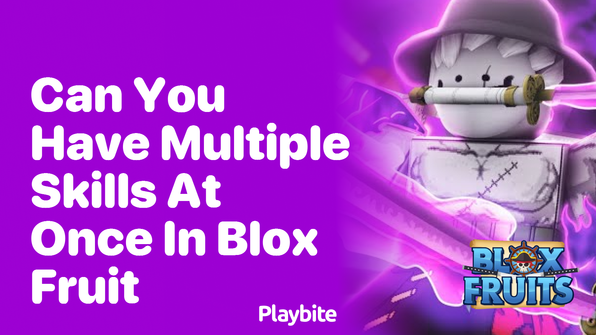 Can You Have Multiple Skills at Once in Blox Fruit?