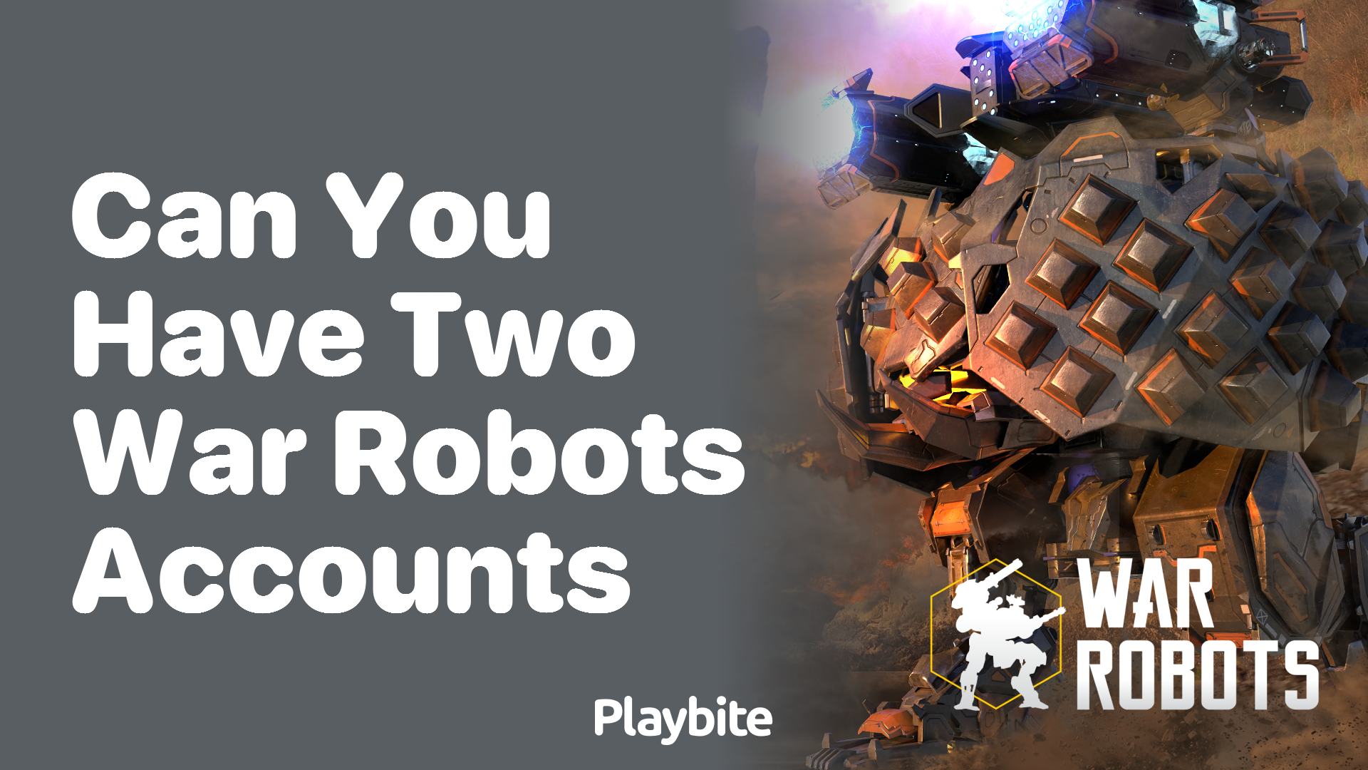 Can You Have Two War Robots Accounts? Learn More Here!