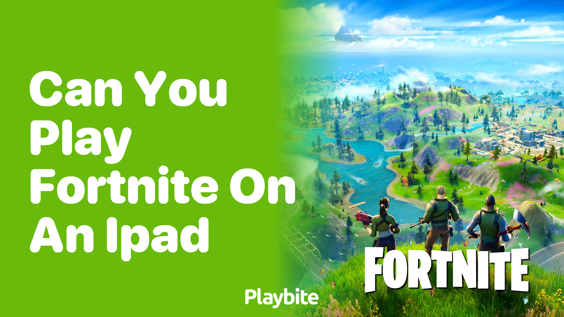 Can You Play Fortnite on an iPad? Here’s What You Need to Know