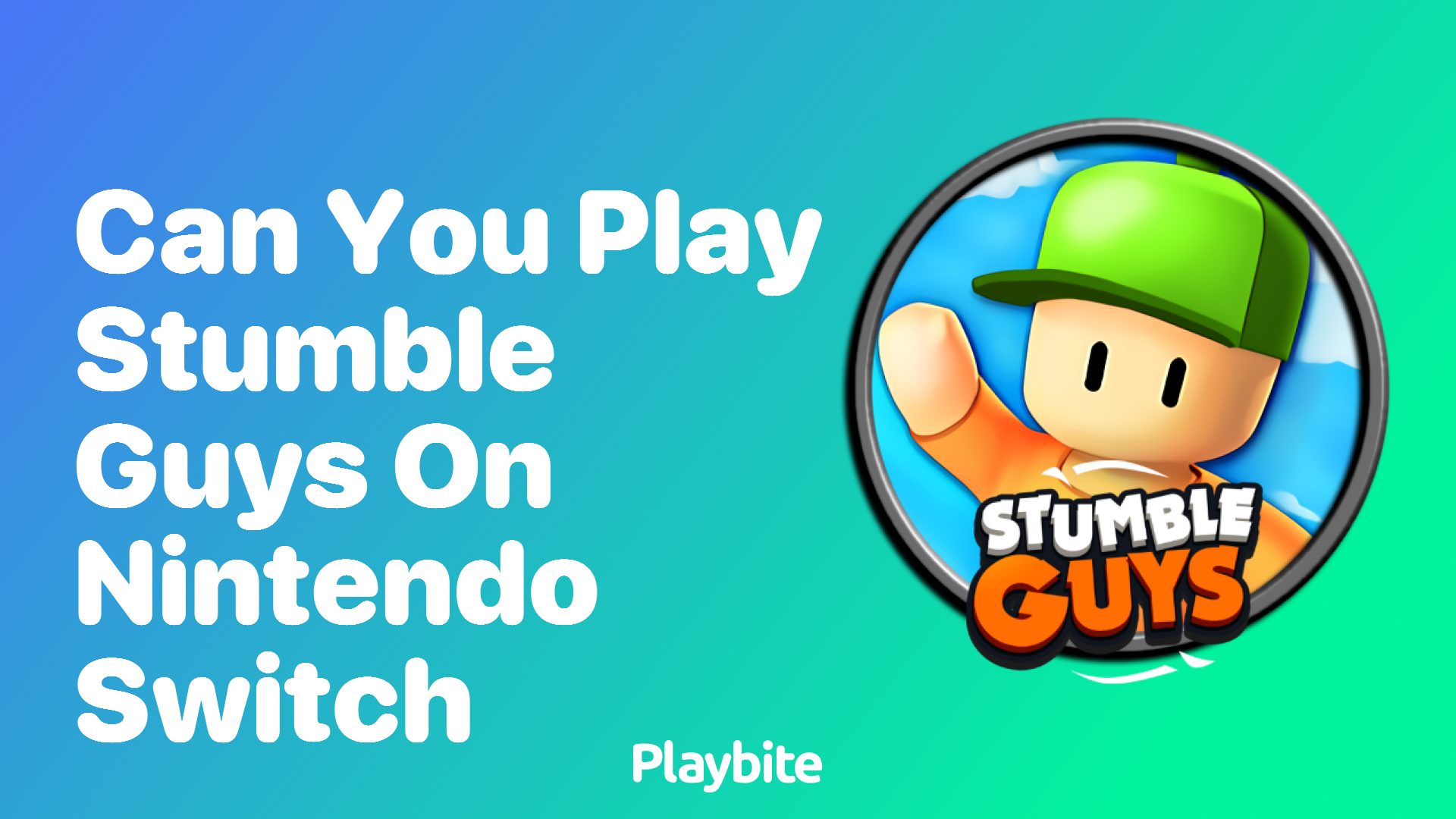 Can You Play Stumble Guys on Nintendo Switch?