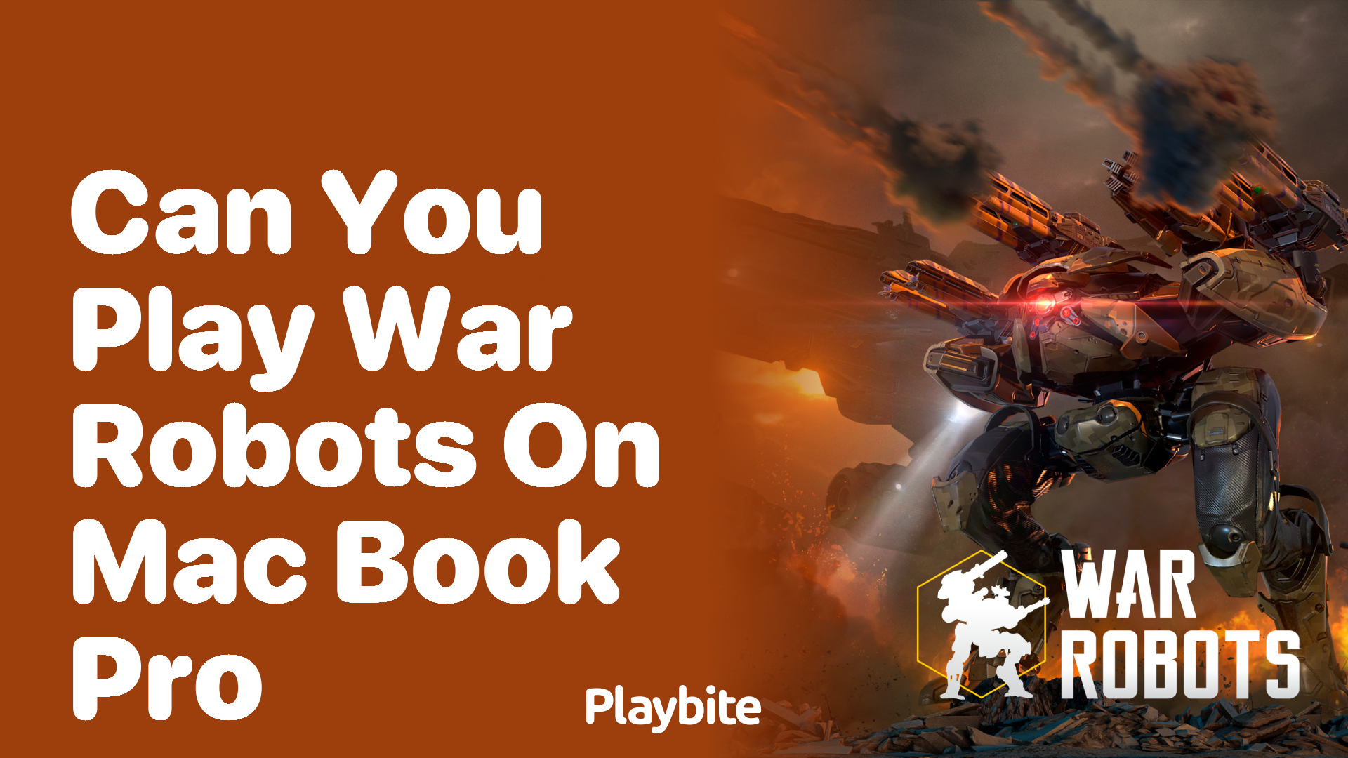 Can You Play War Robots on a MacBook Pro?