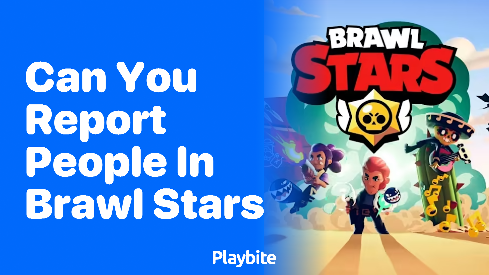 Can You Report People in Brawl Stars?