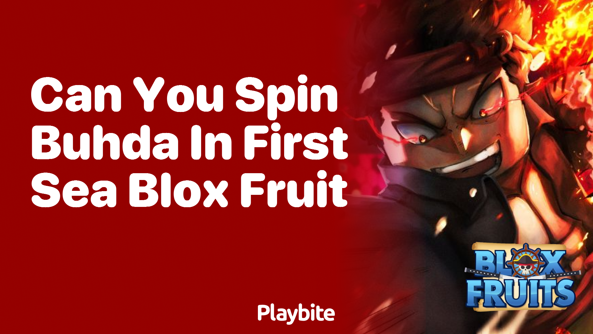 Can You Spin Buddha in First Sea Blox Fruit?