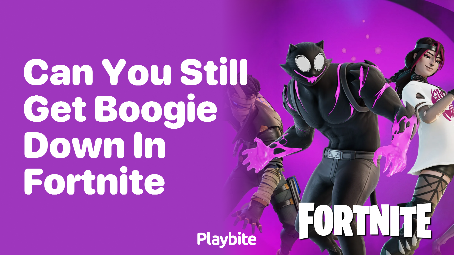 Can You Still Get Boogie Down in Fortnite?