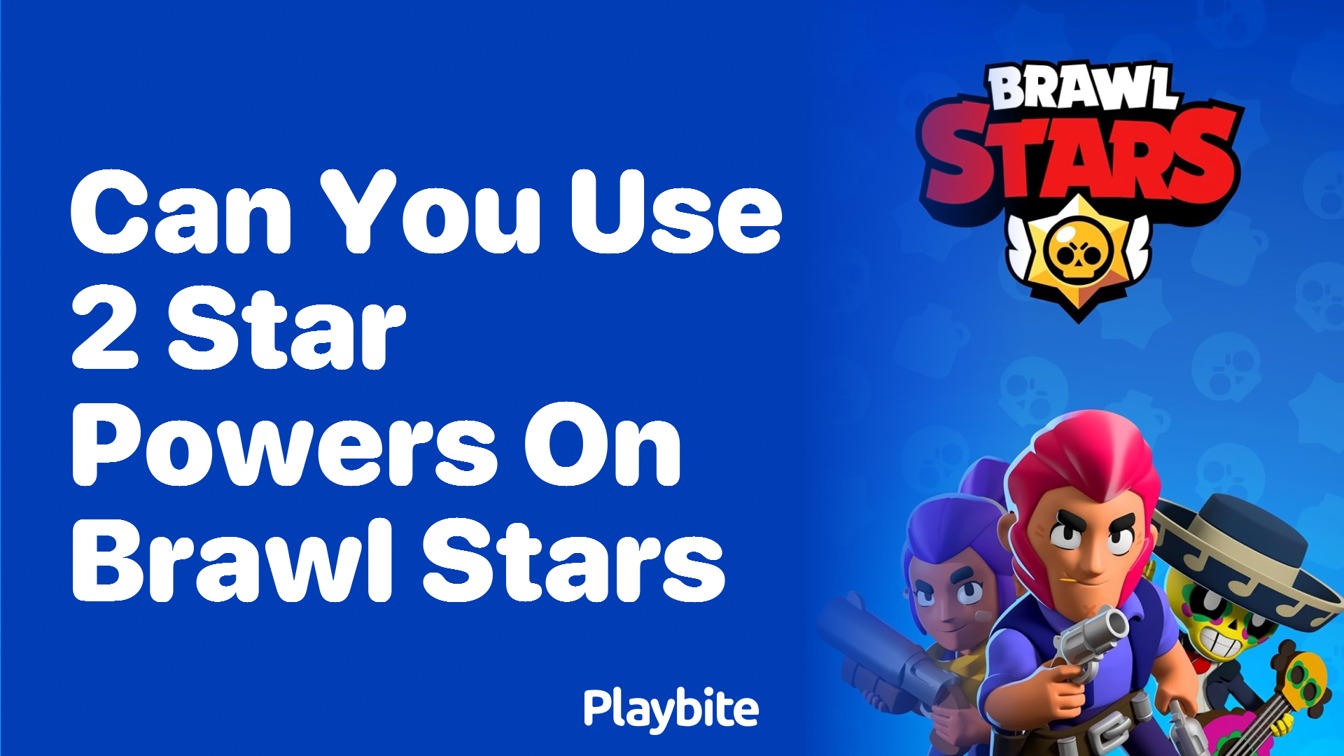 Can You Use 2 Star Powers on Brawl Stars?