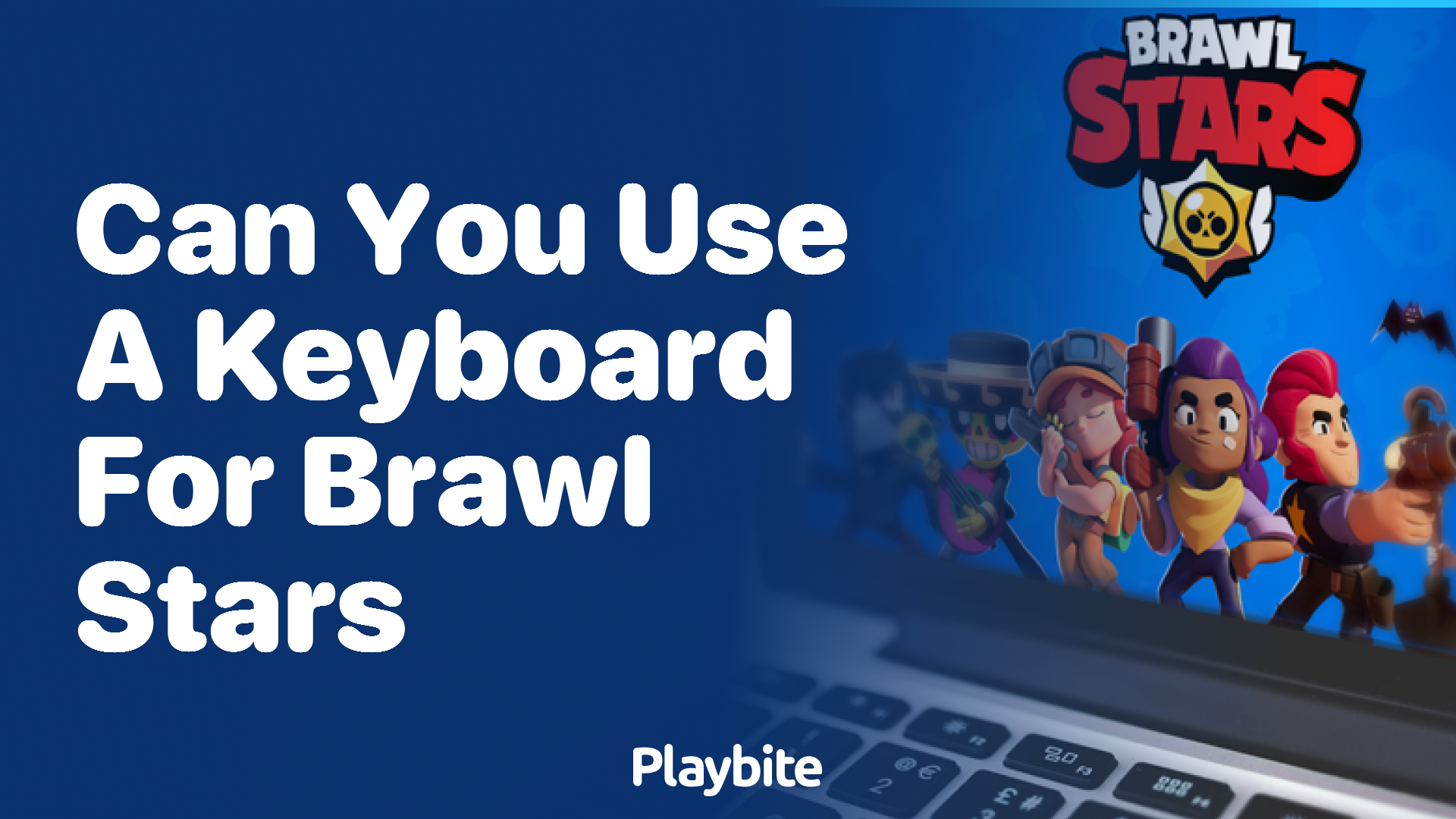 Can You Use a Keyboard for Brawl Stars? Unveiling the Answer