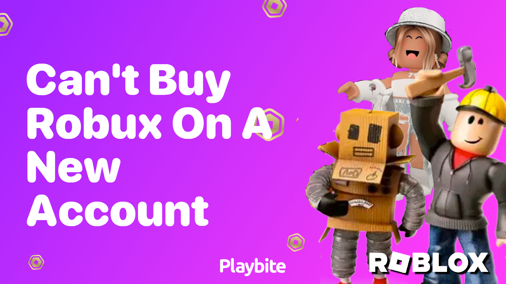 Can’t Buy Robux on a New Account? Here’s What You Need to Know