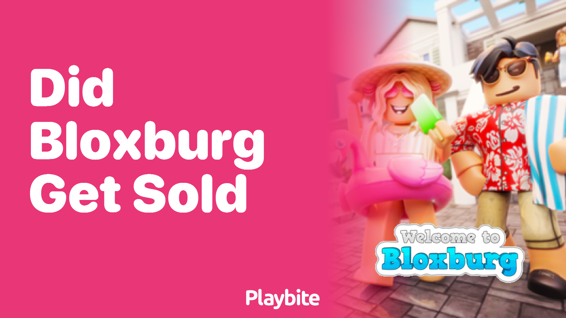 Did Bloxburg Get Sold? Unraveling the Mystery