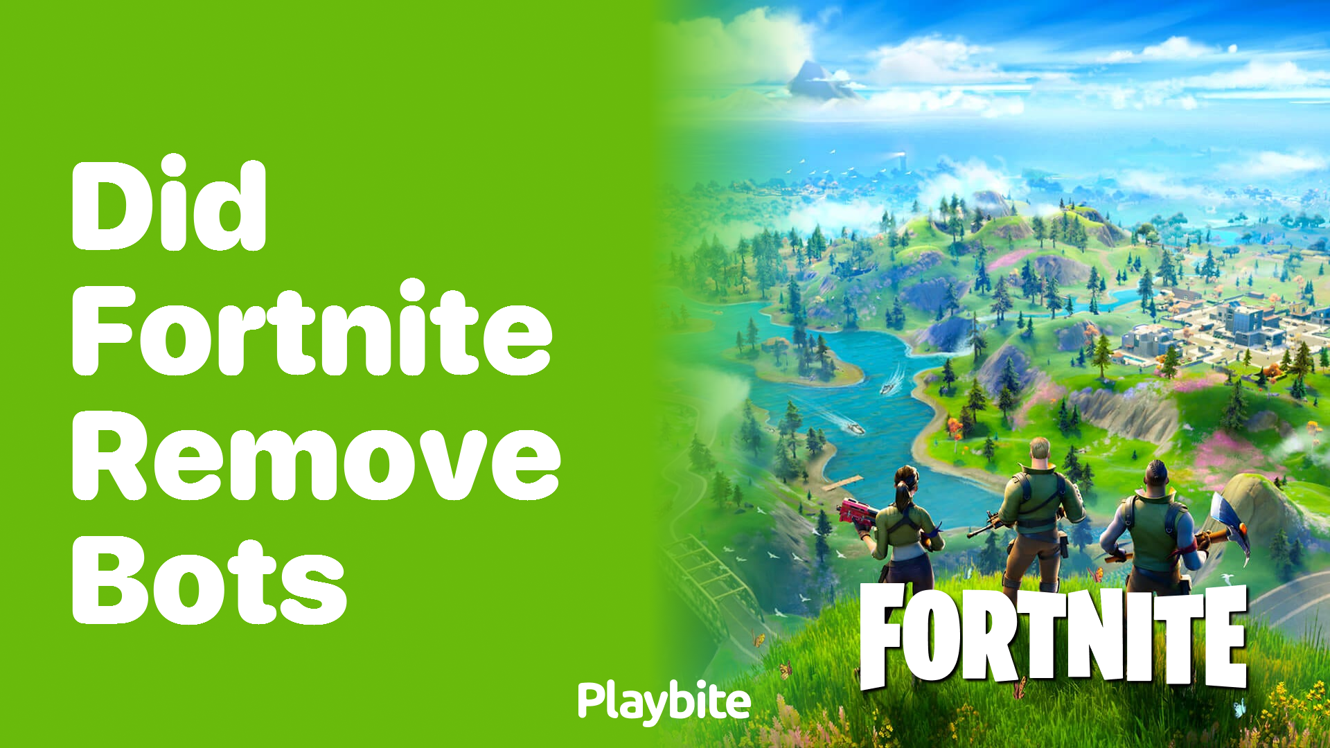 Did Fortnite Remove Bots? Find Out Here!