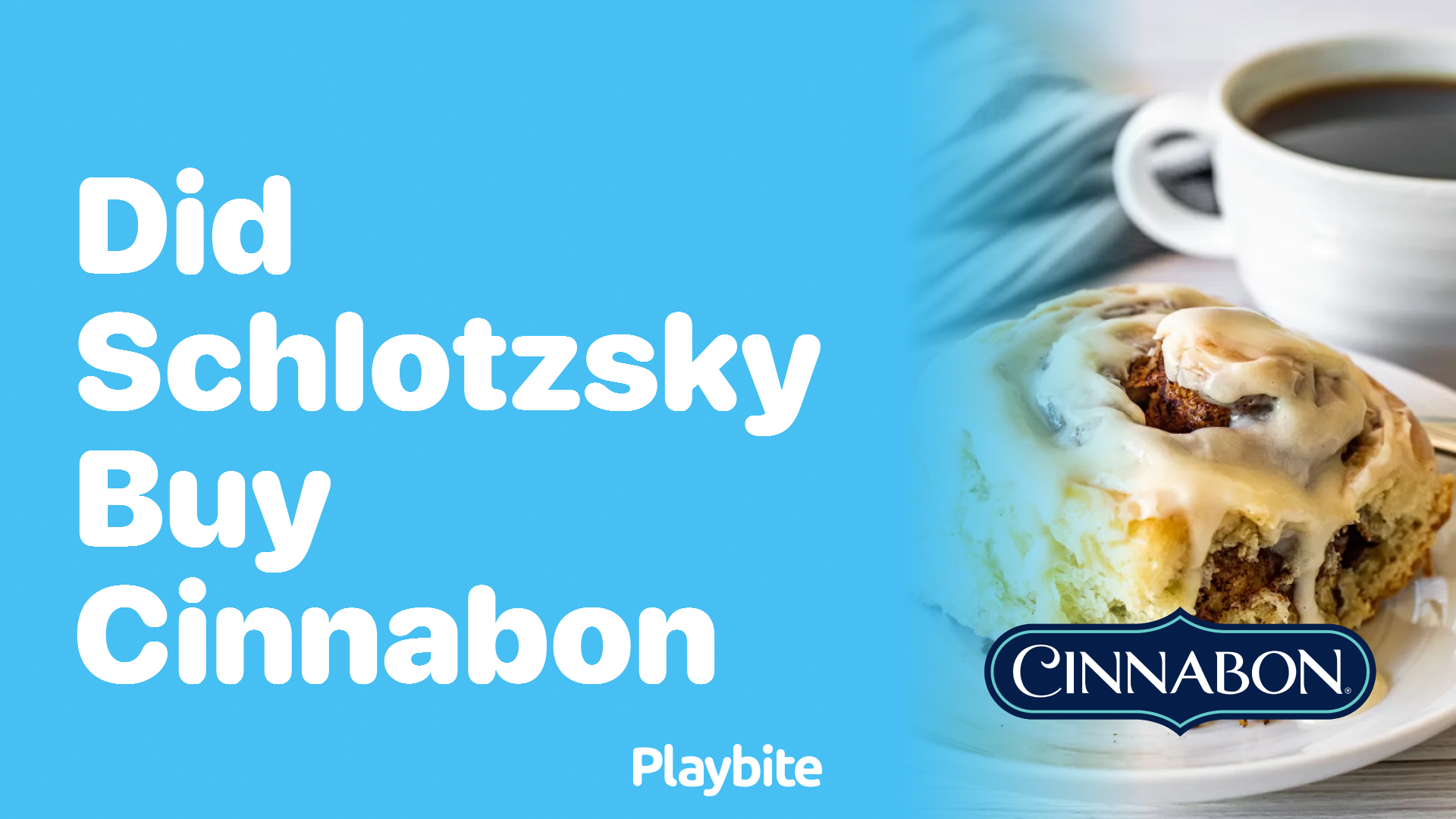 Did Schlotzsky Buy Cinnabon? Unwrapping the Sweet Truth
