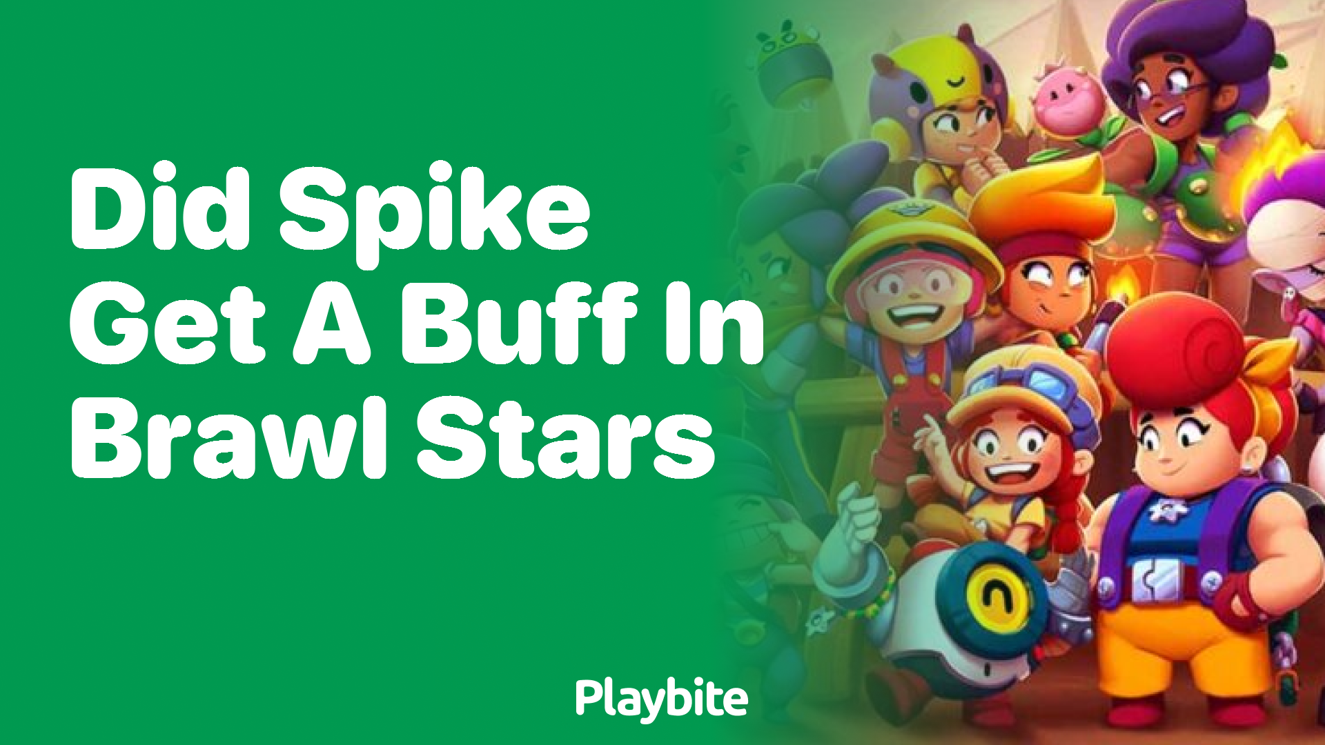 Did Spike Get a Buff in Brawl Stars? - Playbite