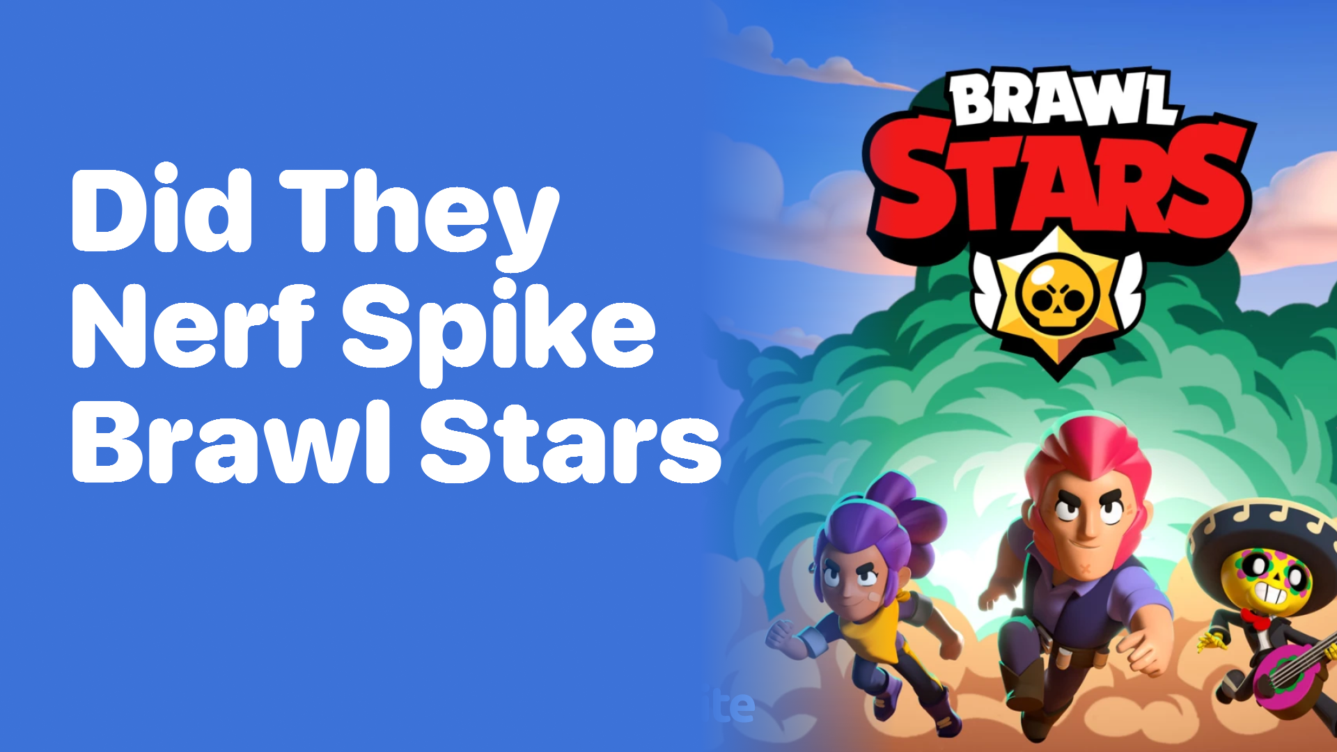 Did They Nerf Spike in Brawl Stars? - Playbite