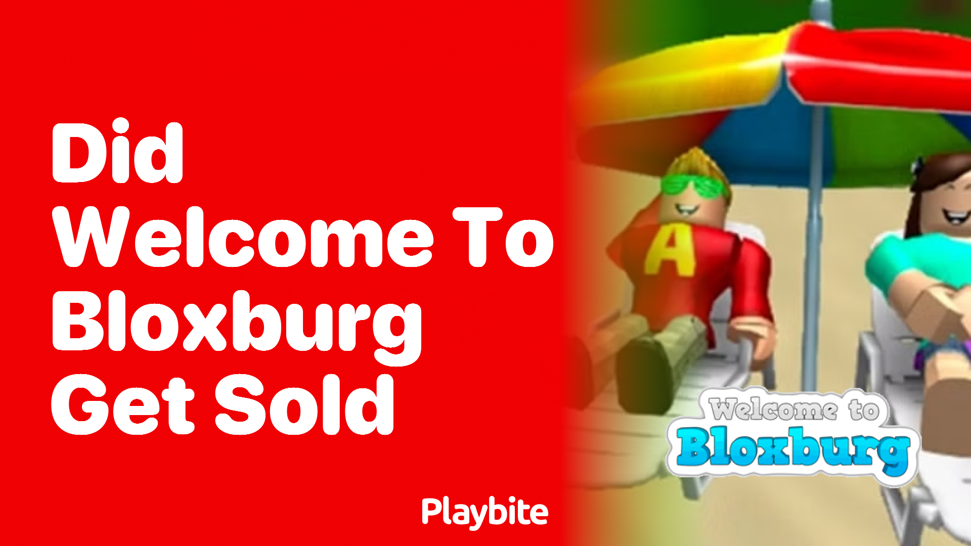 Did Welcome to Bloxburg Get Sold?