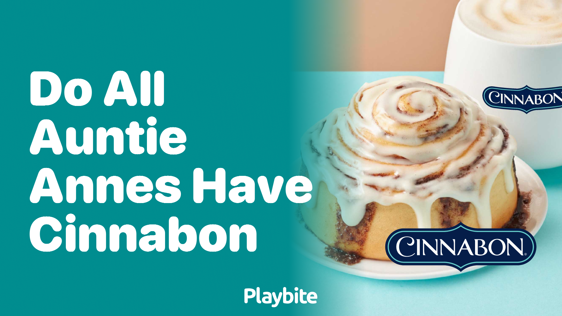 Do All Auntie Anne’s Locations Have Cinnabon Inside?