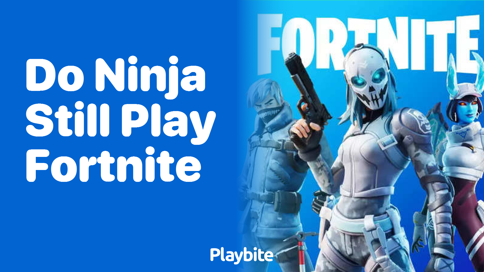 Do Ninja Still Play Fortnite?