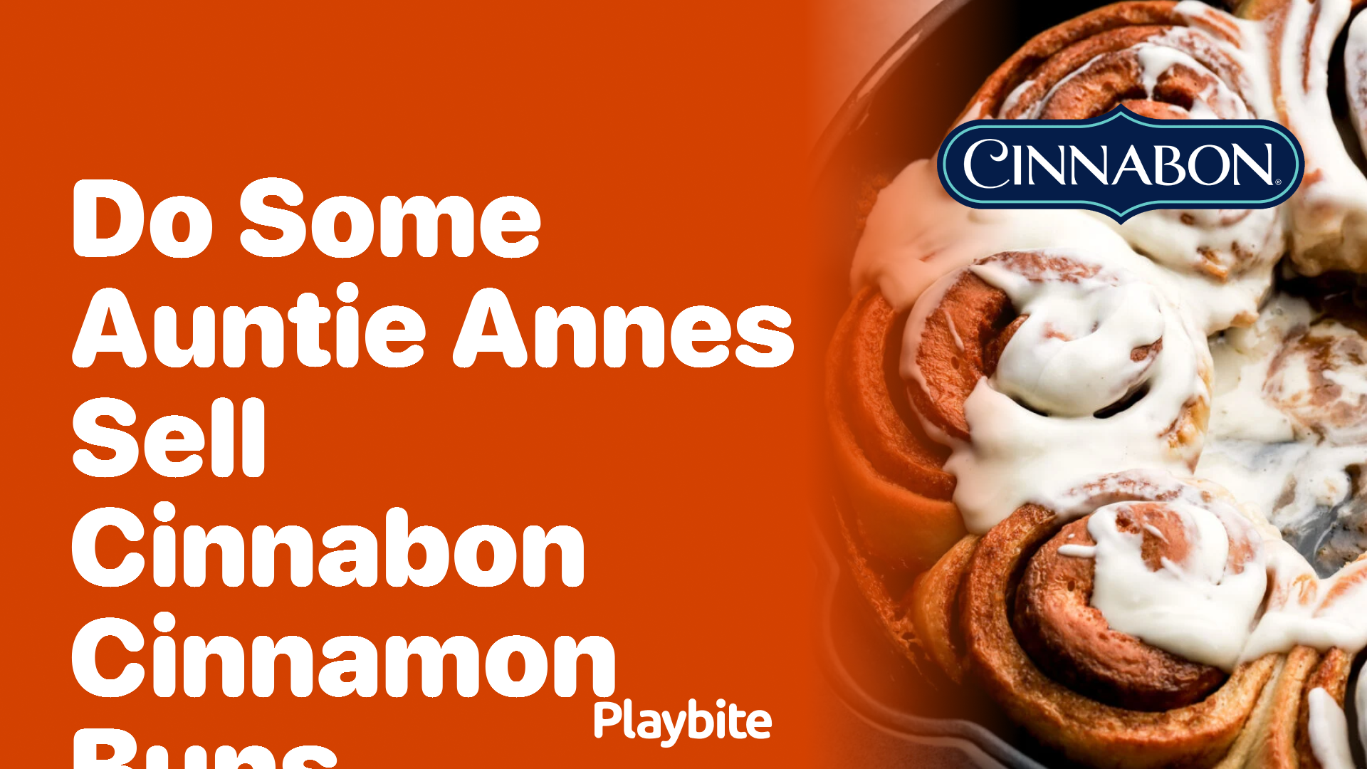 Do Some Auntie Anne’s Locations Sell Cinnabon Cinnamon Buns?