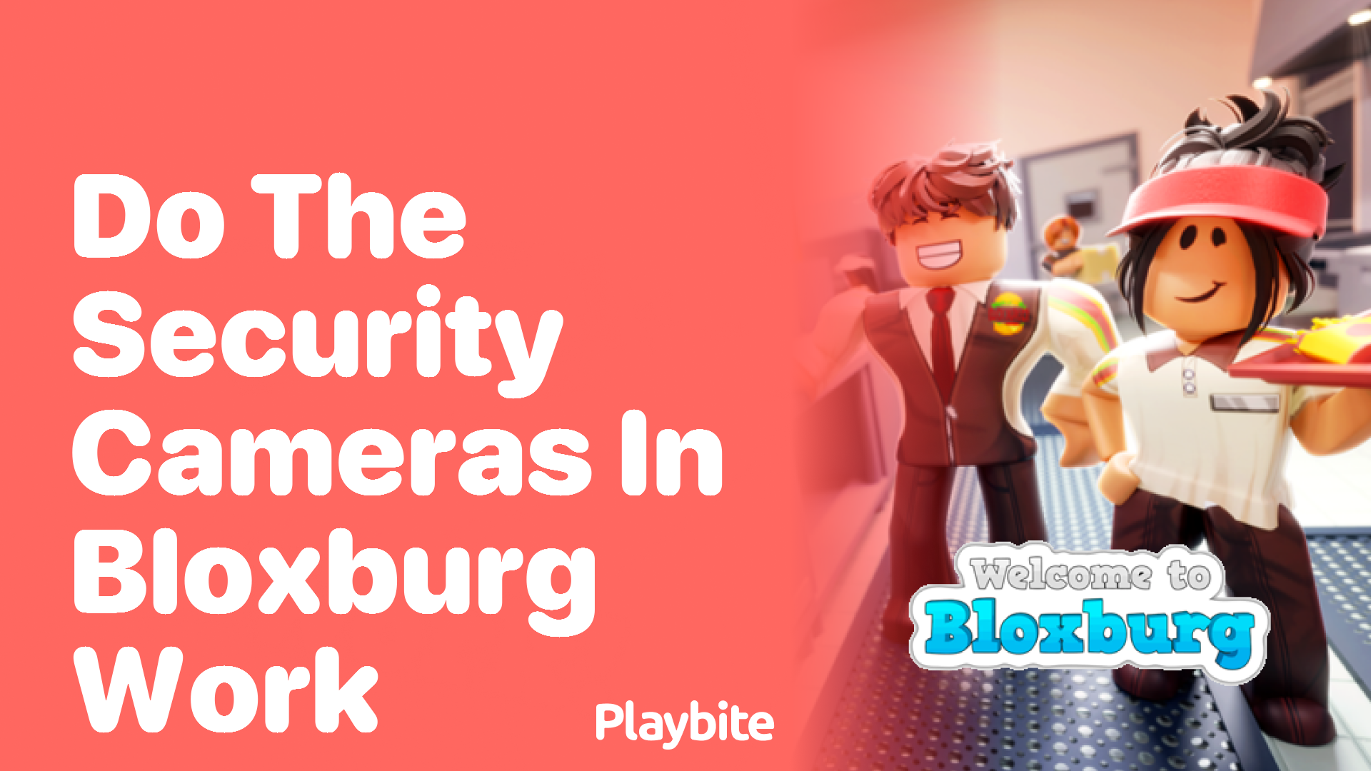 Do the Security Cameras in Bloxburg Work?