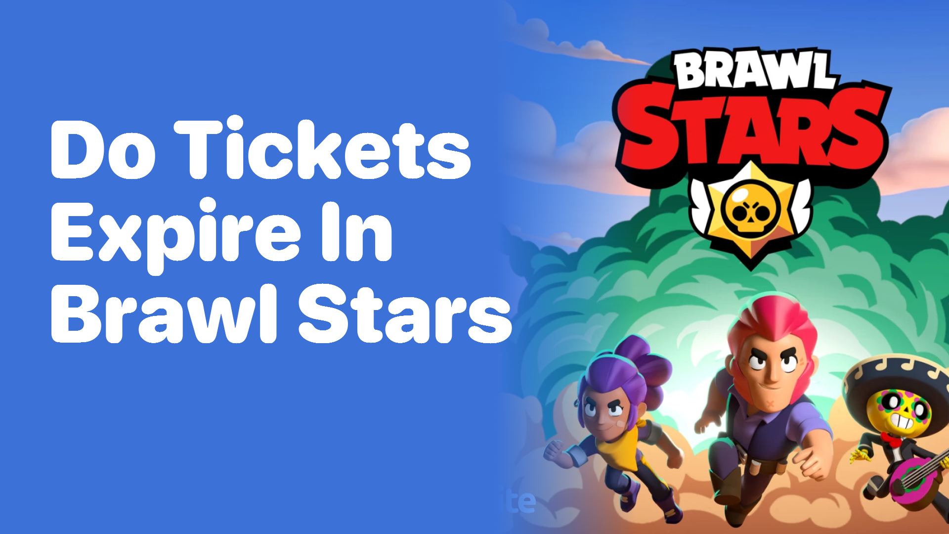 Do Tickets Expire in Brawl Stars? Here’s What You Need to Know