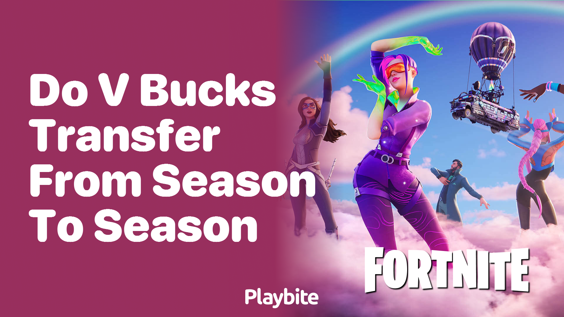 Do V-Bucks Transfer from Season to Season in Fortnite?