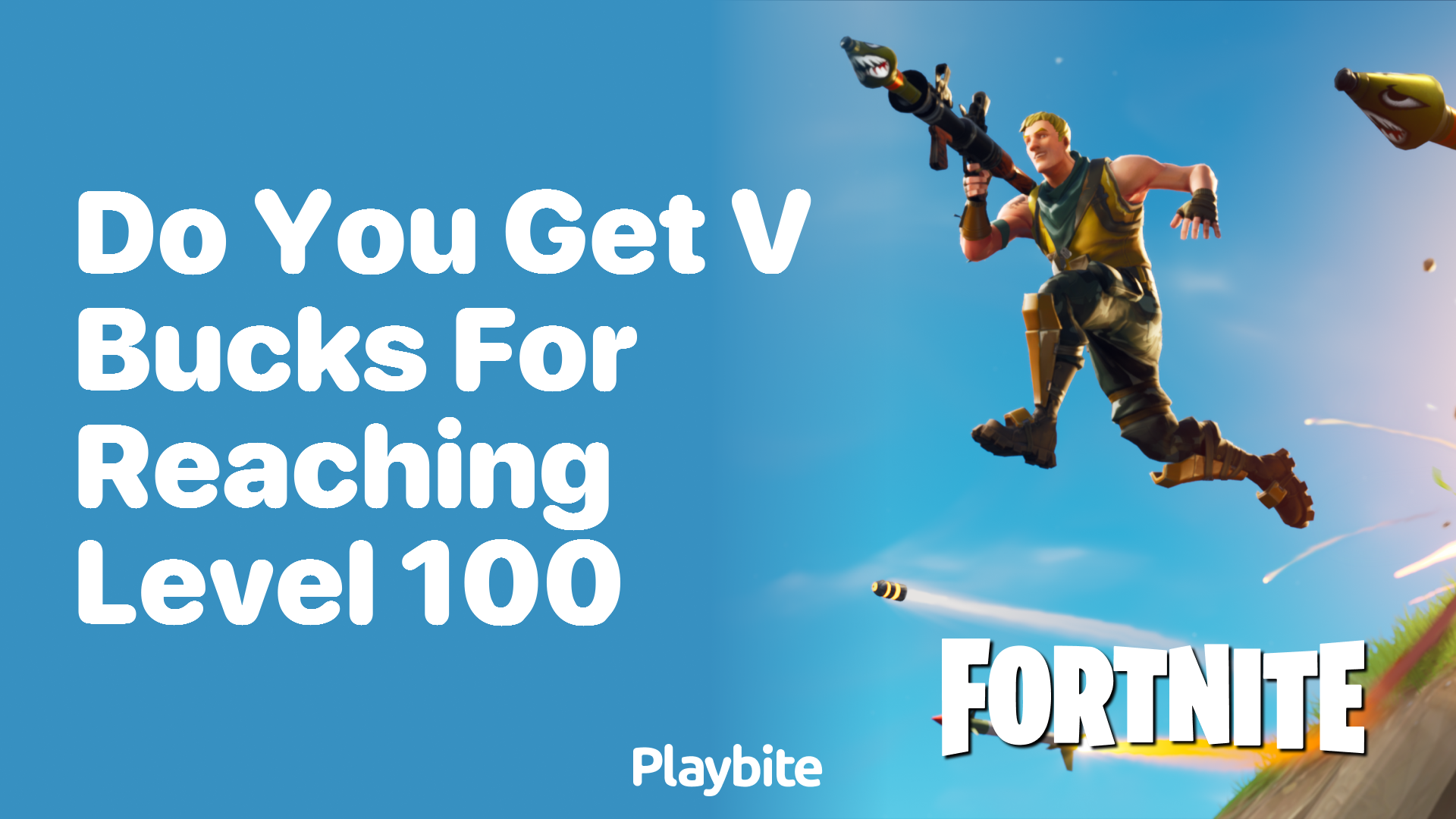 Do You Get V-Bucks for Reaching Level 100 in Fortnite?