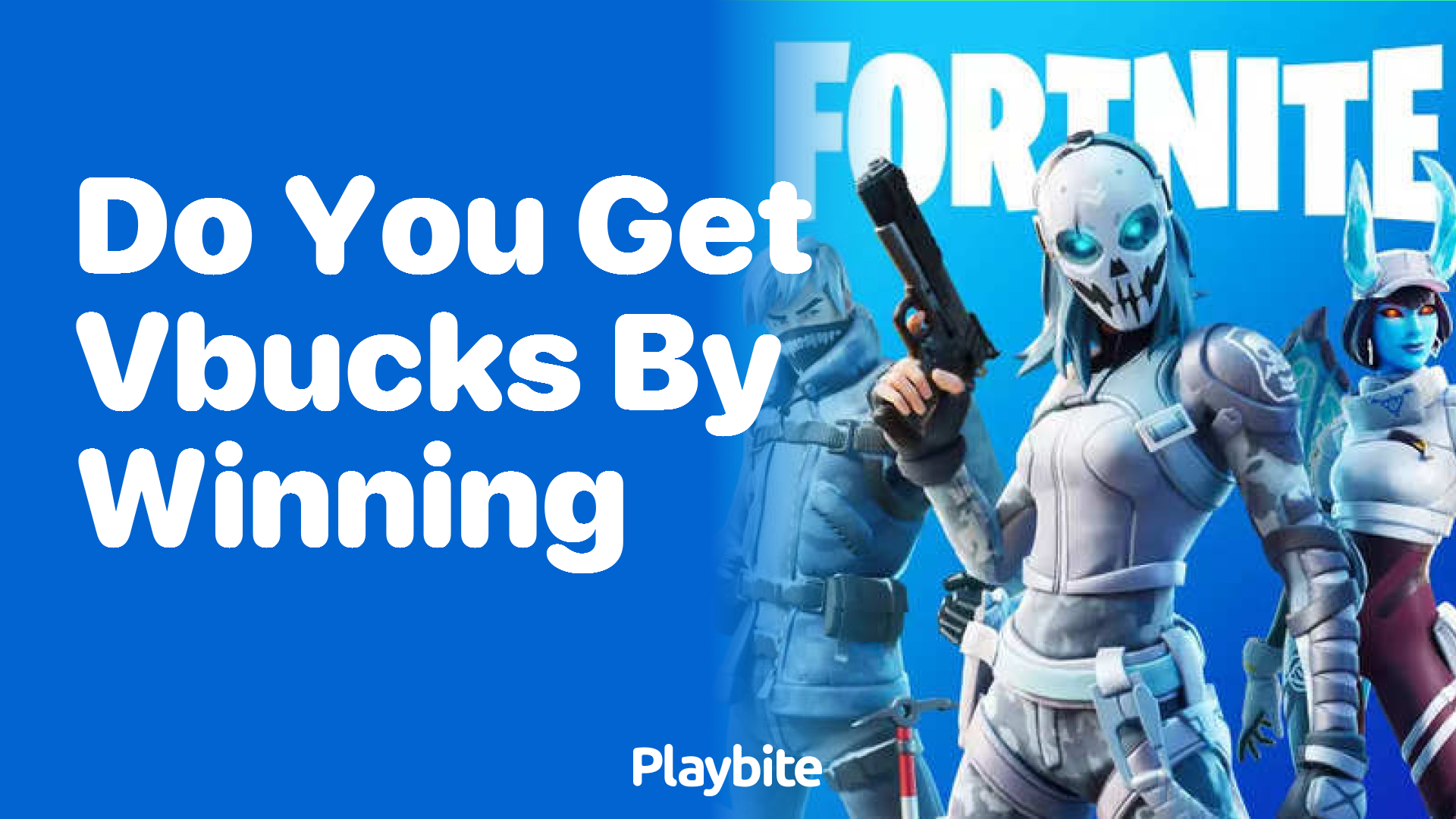 Do You Get V-Bucks by Winning?