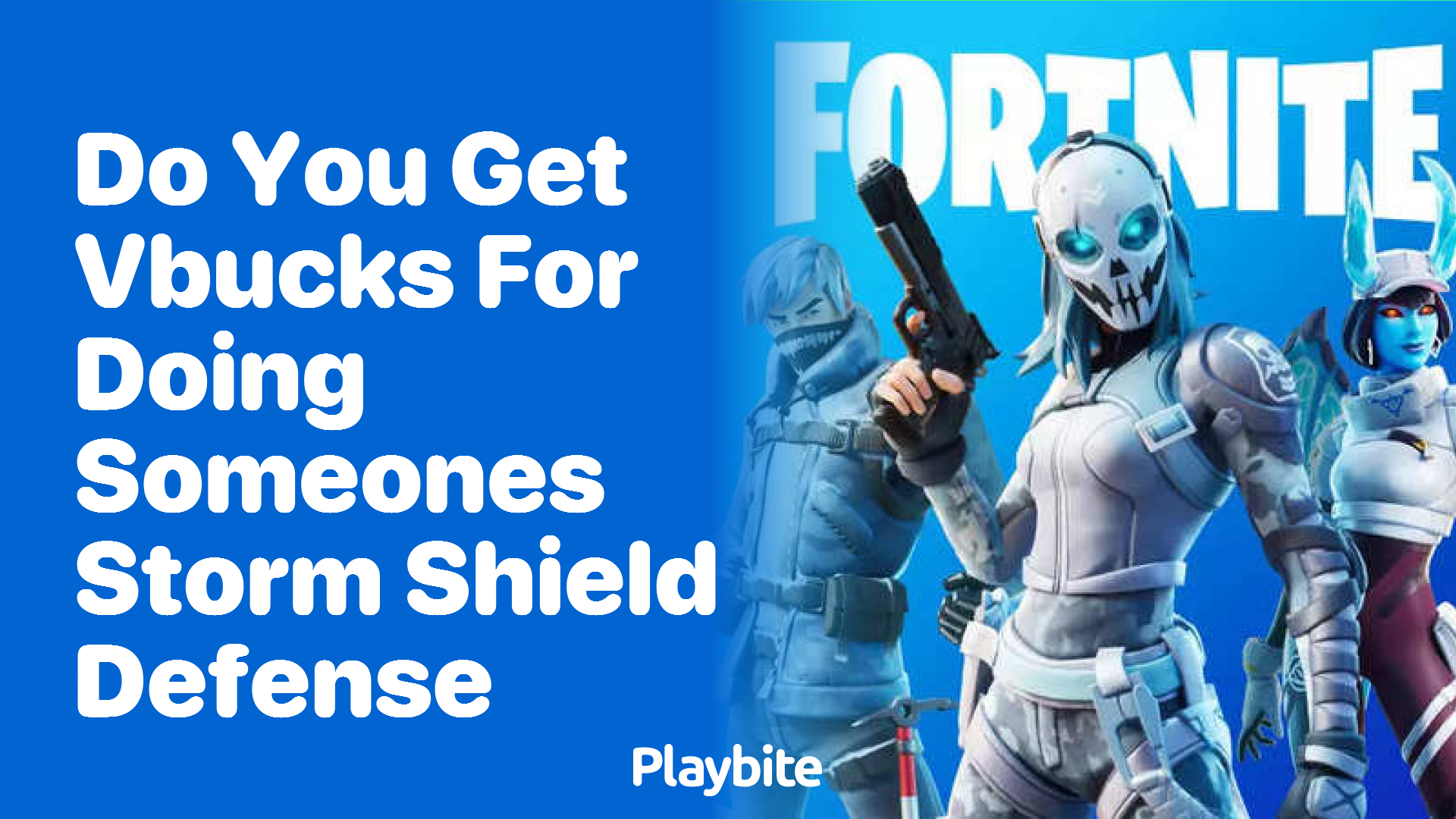 Do You Get V-Bucks for Doing Someone’s Storm Shield Defense in Fortnite?