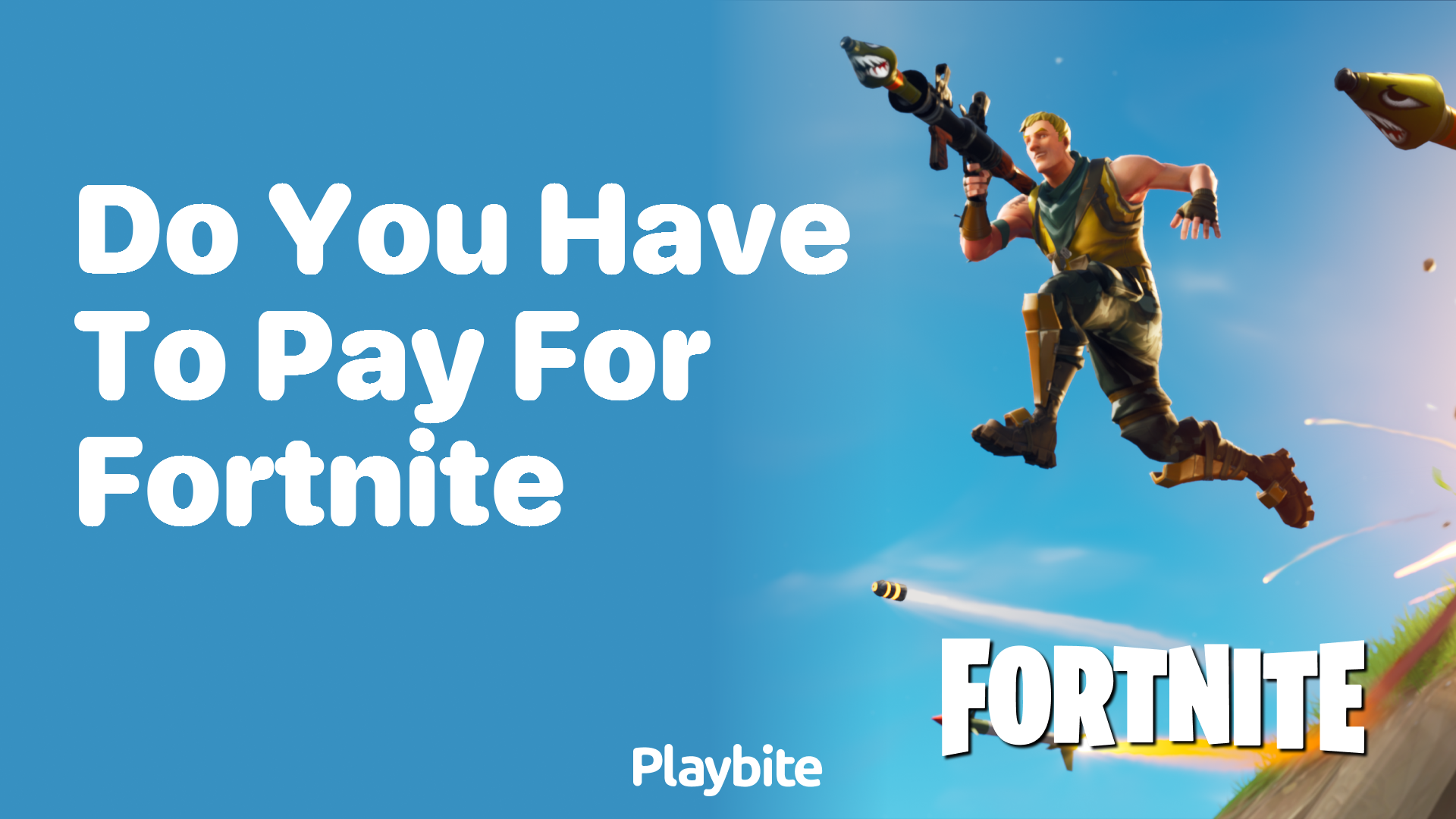 Do You Have to Pay for Fortnite?